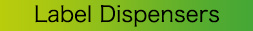Label Dispensers